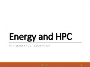 Energy and HPC PAK MARKTHUB 13 M 54040