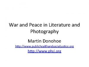 War and Peace in Literature and Photography Martin