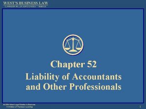 Chapter 52 Liability of Accountants and Other Professionals