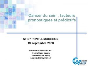 Cancer du sein facteurs pronostiques et prdictifs SFCP