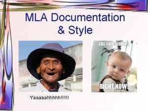 MLA Documentation Style Yaaaaahhhhh Formal MLA Format 1