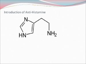 Introduction of AntiHistamine AntiHistamine Diphenhydramine Benylin Pharmaceutical chemistry