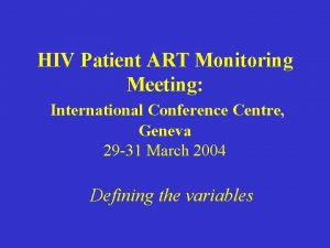 HIV Patient ART Monitoring Meeting International Conference Centre