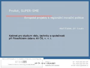 Pro Act SUPERSME Evropsk projekty k regionln inovan