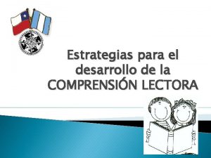 Estrategias para el desarrollo de la COMPRENSIN LECTORA