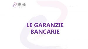 LE GARANZIE BANCARIE GARANZIE REALI PEGNO IPOTECA CODICE