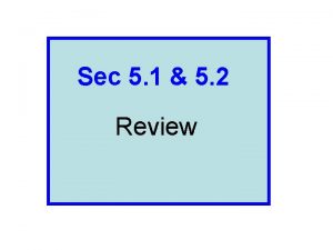 Sec 5 1 5 2 Review Riemann Sum