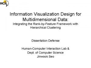 Information Visualization Design for Multidimensional Data Integrating the