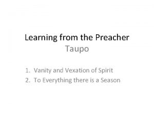 Learning from the Preacher Taupo 1 Vanity and