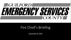 Fire Chiefs Briefing September 8 2020 Numbers as