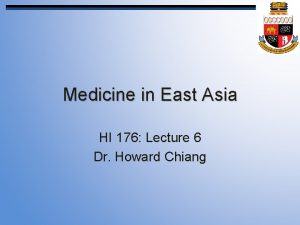 Medicine in East Asia HI 176 Lecture 6