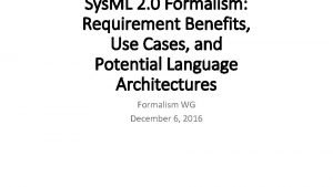 Sys ML 2 0 Formalism Requirement Benefits Use