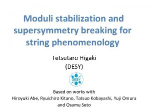 Moduli stabilization and supersymmetry breaking for string phenomenology