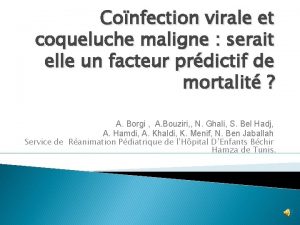 Confection virale et coqueluche maligne serait elle un