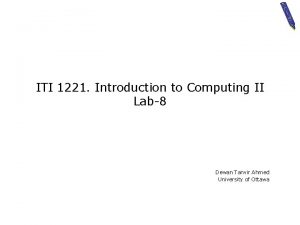 ITI 1221 Introduction to Computing II Lab8 Dewan