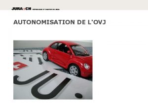 AUTONOMISATION DE LOVJ Les sites Site Delmont Halle