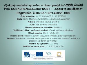 Vukov materil vytvoen v rmci projektu VZDLVN PRO