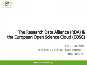 The Research Data Alliance RDA the European Open