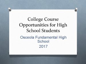 College Course Opportunities for High School Students Osceola