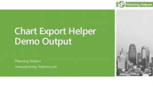 Planning Helpers Chart Export Helper Demo Output Planning