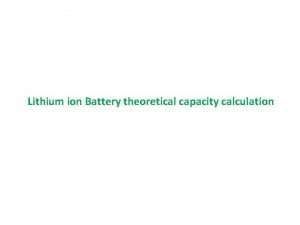 Lithium ion Battery theoretical capacity calculation ELECTRON ION