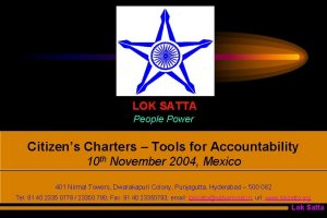 LOK SATTA People Power Citizens Charters Tools for