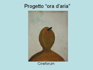 Progetto ora daria Cineforum Progetto ora daria v