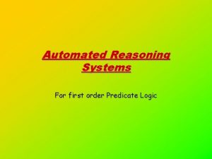 Automated Reasoning Systems For first order Predicate Logic