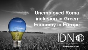 Unemployed Roma inclusion in Green Economy in Europe