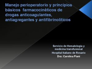 Manejo perioperatorio y principios bsicos farmacocinticos de drogas