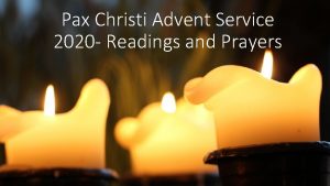Pax Christi Advent Service 2020 Readings and Prayers