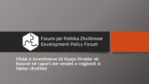 Sfidat e Investimeve t Huaja Direkte n Kosov