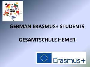 GERMAN ERASMUS STUDENTS GESAMTSCHULE HEMER OUR STUDENTS SEBASTIAN