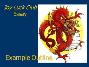 Joy Luck Club Essay Example Outline When authors