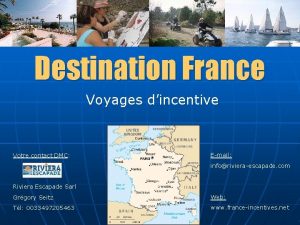 Destination France Voyages dincentive Votre contact DMC DMC