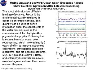 MODISAqua and Sea Wi FS Ocean Color Timeseries