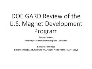 DOE GARD Review of the U S Magnet