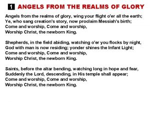 1 ANGELS FROM THE REALMS OF GLORY Angels