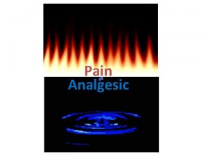 Pain Analgesic Lab 3 LAB 3 Consists The