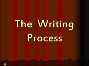 The Writing Process Stage 4 The Writing Process