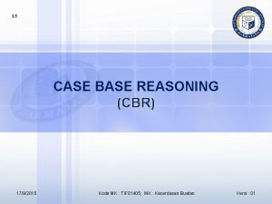 I 1 CASE BASE REASONING CBR 1792015 Kode