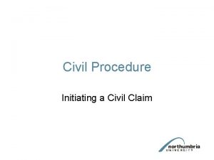 Civil Procedure Initiating a Civil Claim Limitation Basic