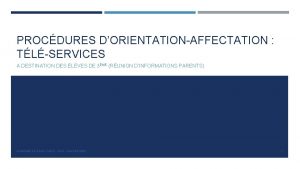 PROCDURES DORIENTATIONAFFECTATION TLSERVICES A DESTINATION DES LVES DE