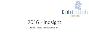 2016 Hindsight Kodai Friends International Inc FebruaryMarch 2016