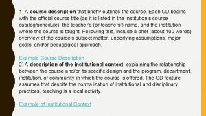 1 A course description that briefly outlines the