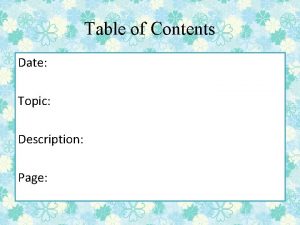 Table of Contents Date Topic Description Page 3