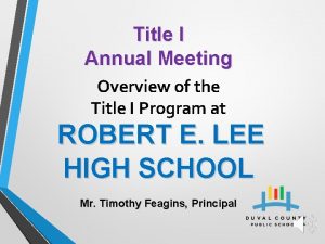 Title I Annual Meeting Overview of the Title