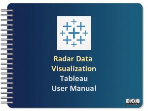Radar Data Visualization Tableau User Manual TXT DATA