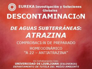EUREKA Investigacin y Soluciones Globales DESCONTAMINACIN DE AGUAS