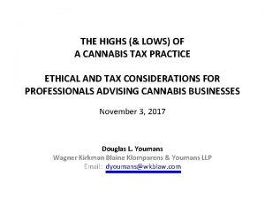 THE HIGHS LOWS OF A CANNABIS TAX PRACTICE
